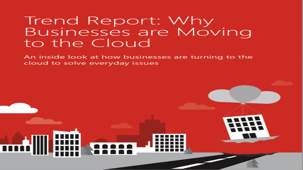 Why are businesses moving to the Cloud