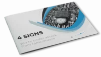 4 Signs you are under attack from Ransomware 4 Signs you are under attack from Ransomware