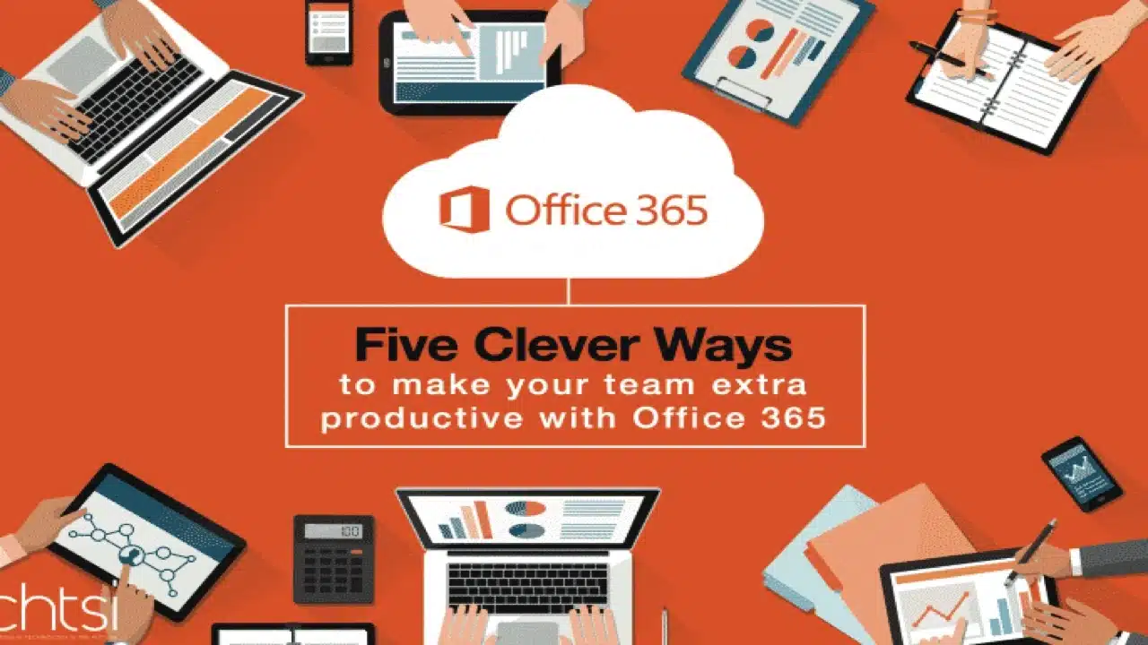 5 Ways To Get More From Office 365
