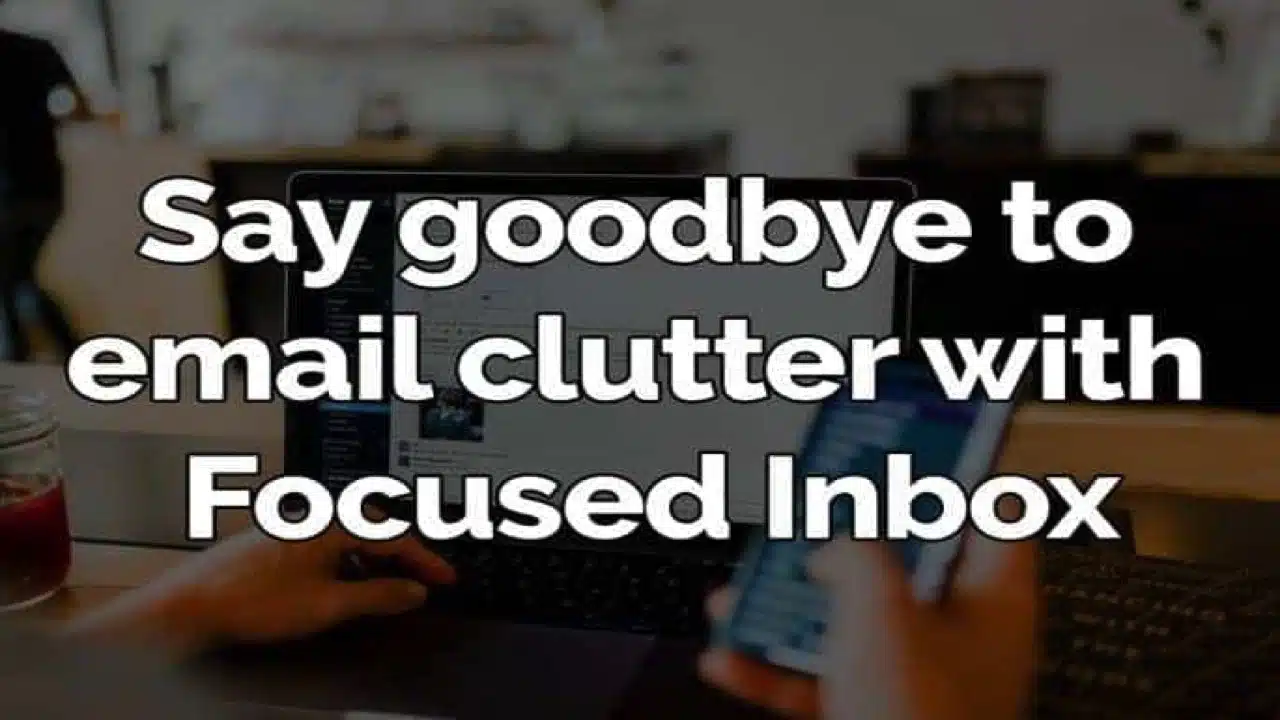 Say Goodbye to email clutter