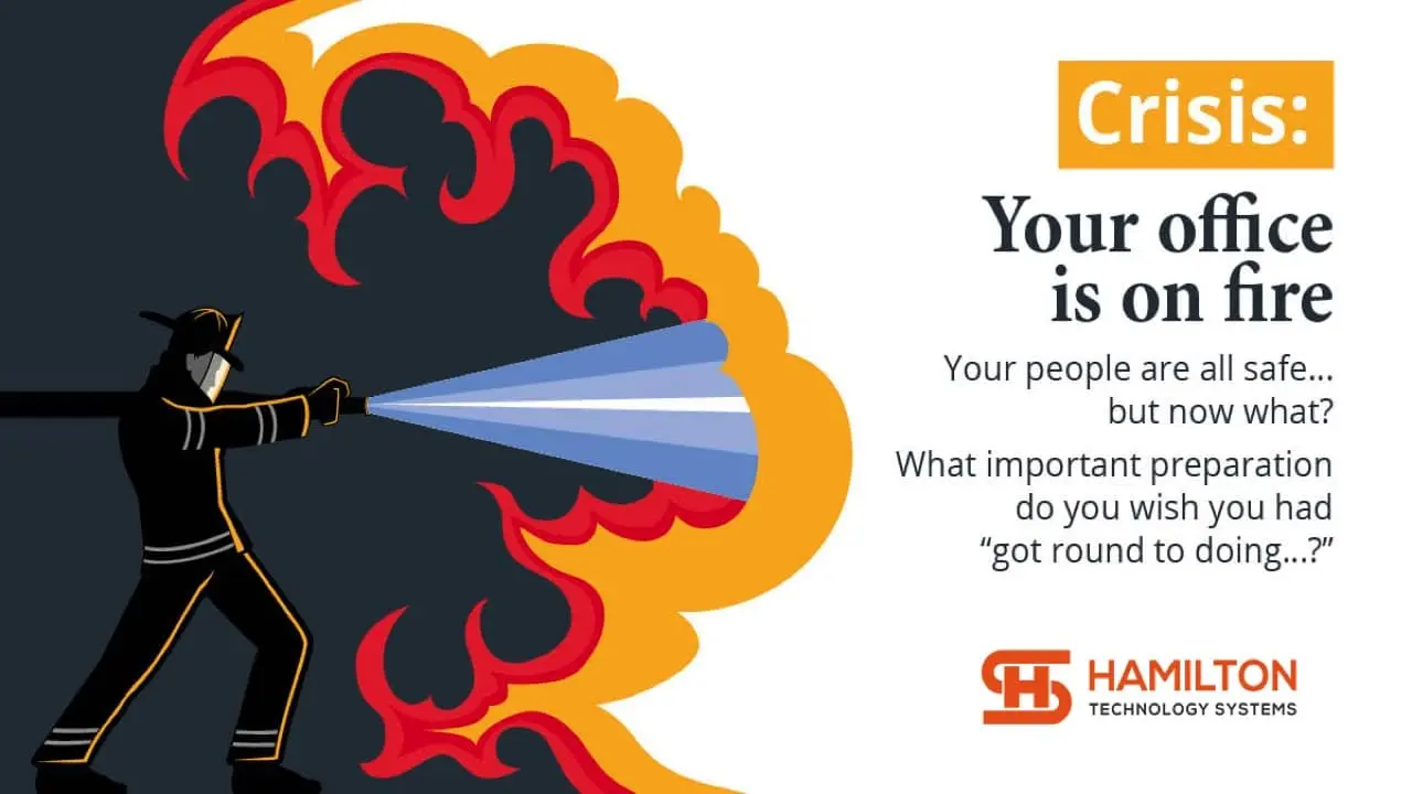 Your office is on fire