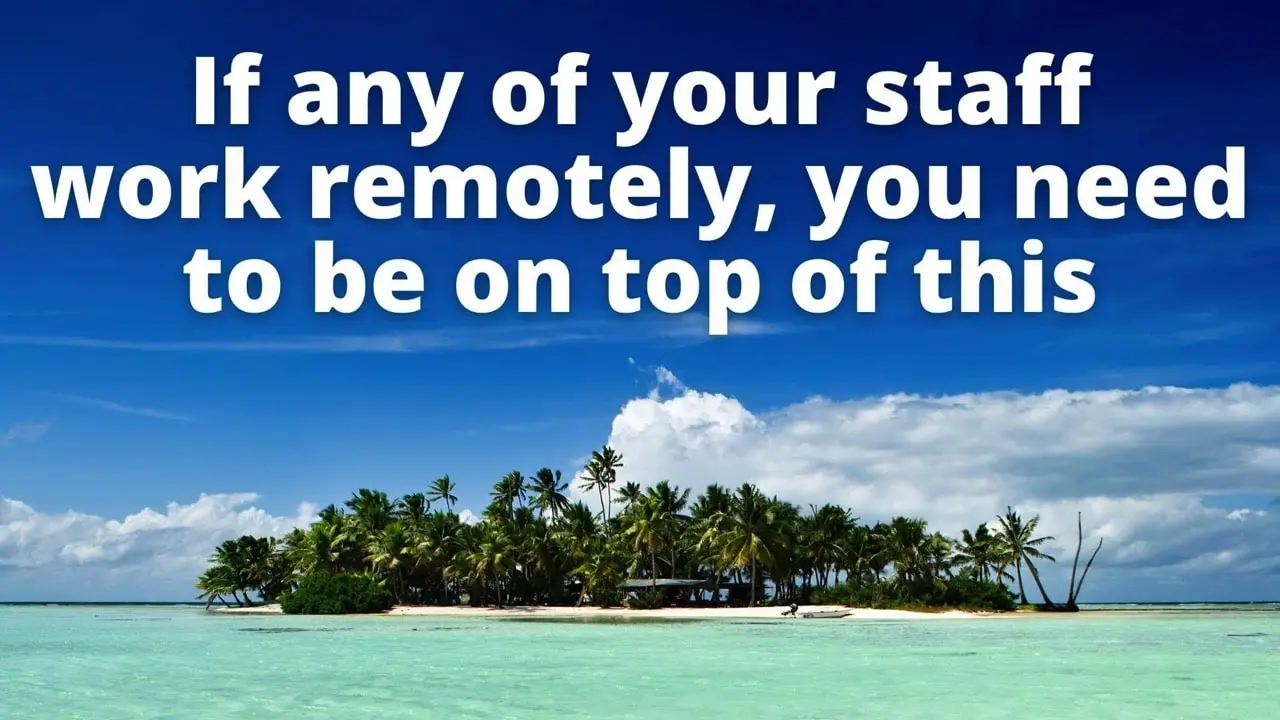 If any of your staff work remotely you need this to be on top