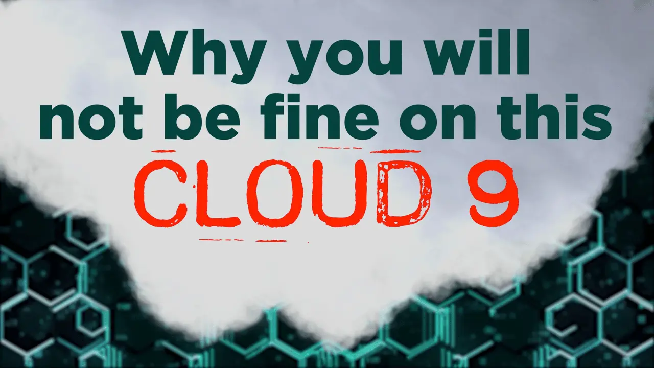 Cloud 9
