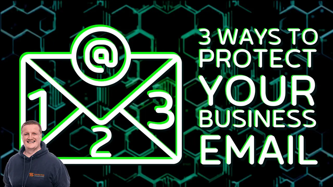 3 ways to protect your business email